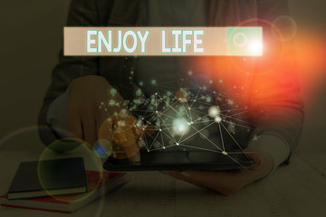 Word writing text Enjoy Life. Business photo showcasing having a happy point of view and a positive outlook in life