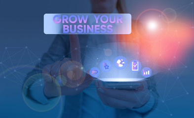 Word writing text Grow Your Business. Business photo showcasing Achieve higher profit Provide better return of investment