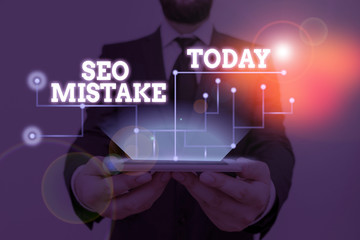 Conceptual hand writing showing Seo Mistake. Concept meaning action or judgment that is misguided or wrong in search engine