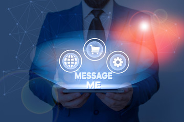 Text sign showing Message Me. Business photo showcasing To ask someone to send you a short text from one mobile device