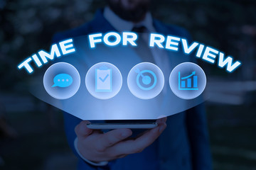 Word writing text Time For Review. Business photo showcasing Evaluation Feedback Moment Perforanalysisce Rate Assess