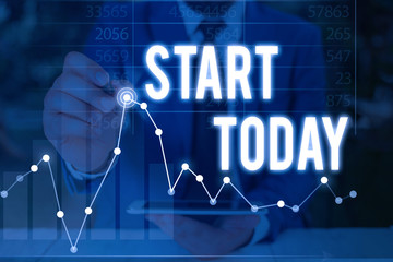 Handwriting text Start Today. Conceptual photo to begin doing something Make something begin by...