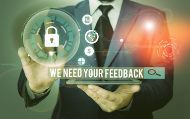 Handwriting text writing We Need Your Feedback. Conceptual photo criticism given to say can be done...