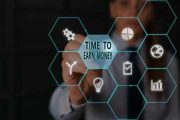 Writing note showing Time To Earn Money. Business concept for Get Paid for Work Done Invest on Business or Property