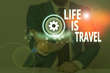 Handwriting text Life Is Travel. Conceptual photo Exposure to the diversity Tourism Promoting Landmarks