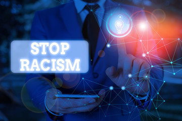 Text sign showing Stop Racism. Business photo text end the antagonism directed against someone of a different race