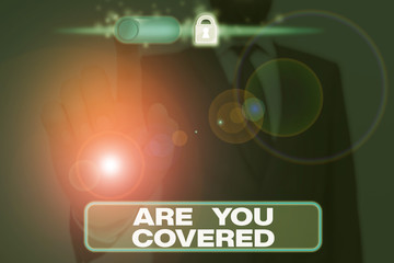 Writing note showing Are You Covered. Business concept for Asking about how medications are covered by your plan
