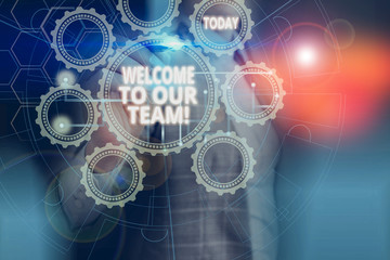 Text sign showing Welcome To Our Team. Business photo showcasing introducing another demonstrating to your team mates Picture photo system network scheme modern technology smart device