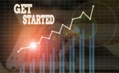 Word writing text Get Started. Business photo showcasing Begin an important period in one s is life or career Begin a task