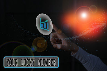 Text sign showing Your Lucky Number. Business photo text believing in letter Fortune Increase Chance Casino