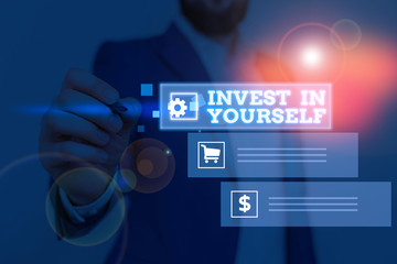 Conceptual hand writing showing Invest In Yourself. Concept meaning Improve your Skills take courses Do masters Scholarship