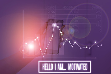 Conceptual hand writing showing Hello I Am Motivated. Concept meaning haivng inner sound to do more...