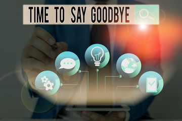 Word writing text Time To Say Goodbye. Business photo showcasing Bidding Farewell So Long See You...