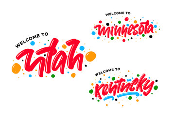 Welcome to Kentucky, Utah, Minnesota hand drawn modern brush lettering text