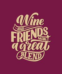 Wine lettering composition in modern style. Alcohol beverage bar drink concept. Vintage typography for print or poster. Vector