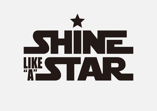shine like a star typography slogan text for fashion print and other uses