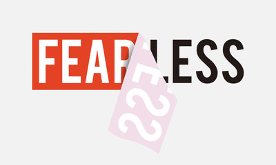 fearless slogan with red sticker peeled off for fashion print and other uses