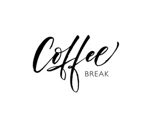 Coffee break postcard. Hand drawn brush style modern calligraphy. Vector illustration of handwritten lettering. 