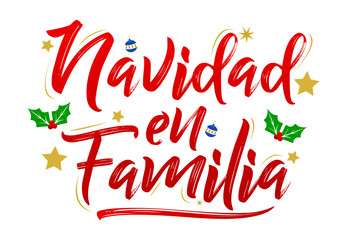 Navidad en Familia, Christmas in Family, spanish text lettering vector