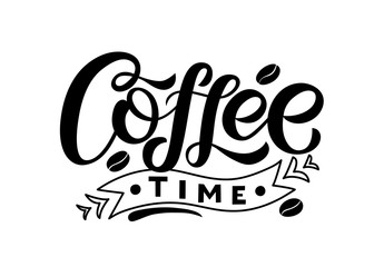 Hand sketched Coffee time text. Template for greeting card, flyer, poster.