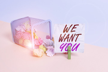 Handwriting text We Want You. Conceptual photo Company wants to hire Vacancy Looking for talents...
