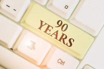 Text sign showing 90 Years. Business photo showcasing Remembering or honoring special day for being...