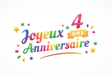 Joyeux Anniversaire - 4 ans - Carte de vœux