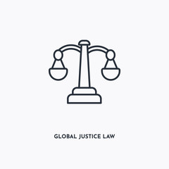 global justice law outline icon. Simple linear element illustration. Isolated line global justice law icon on white background. Thin stroke sign can be used for web, mobile and UI.