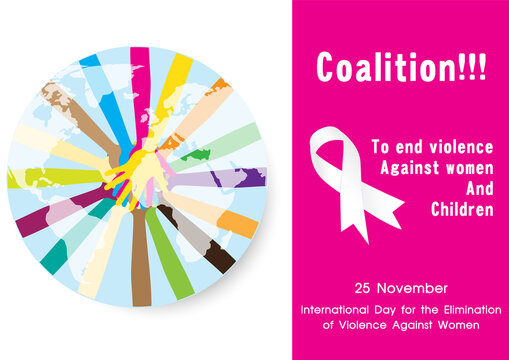 Hand of many races join hands to end violence against women in the globe with wording about "International Day for the Elimination of violence Against women" and a white ribbon symbol.