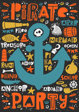 Pirate party hand written lettering. Colorful banner, grunge poster with ink drops and stylized phrase. Marine travelling. Invitation card