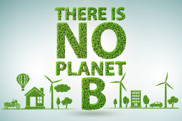 Ecological concept - there is no planet b - 3d rendering
