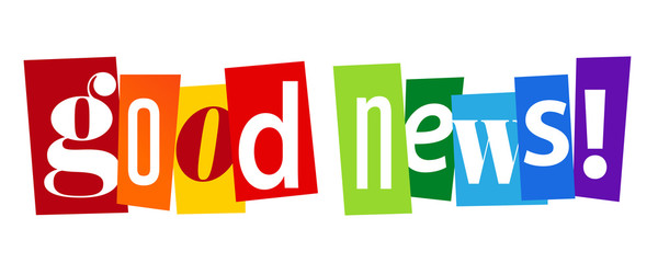 Good news