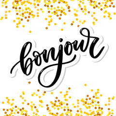 Bonjour inscription. Good day in French. Greeting card with calligraphy. Hand drawn design. Black and white. © 1emonkey