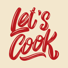 Let's cook. Lettering phrase isolated on white background. Design element for poster card, banner, flyer. Vector illustration