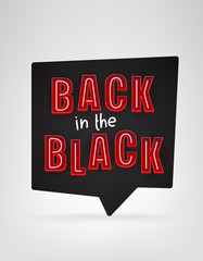 Back in the black message. Black friday concept