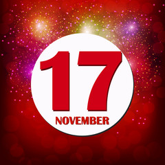 November 17 icon. For planning important day. Banner for holidays and special days with fireworks. November seventeenth icon. Illustration.