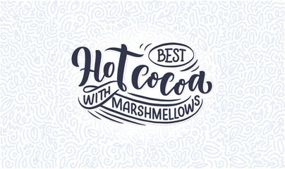Fototapeta na wymiar Hot cocoa hand lettering composition. Hand drawn quote for Christmas signs, cafe, bar and restaurant