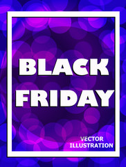 Black Friday illustration. Bright banner with lights. Vector illustration.