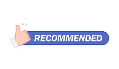 Recommended icon. Line label recommended with thumb up. Sign brand with recommended. Best tag for great brend. Banner thumb up on isolated background. Vector illustration