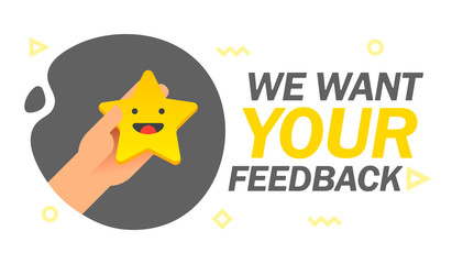 We want your feedback emotion stars scale banner. Consumer Review. Hand holding Yellow funny cartoon Emoji star icons User experience. Rank satisfaction rating. Vector illustration