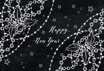 Happy New Year. Vector illustration,garlands, mistletoe, stars, card for you, handmade, prints on T-shirts, background chalkboard