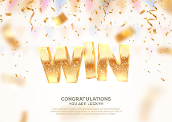 Celebration of win on falling down confetti background. Winning vector illustration with blur motion effect. Golden textured Win word  - obrazy, fototapety, plakaty