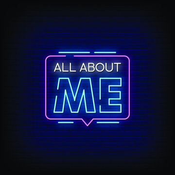 All about Me Neon Signs Style Text Vector
