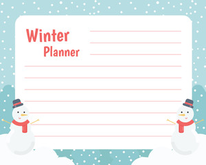 Winter planner template with snow, snowman, tree. Template for agenda, planners, to do list. Vector illustration.
