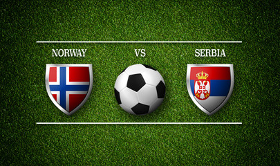 Football Match schedule, Norway vs Serbia, flags of countries and soccer ball - 3D rendering