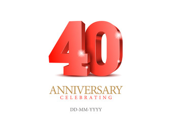 Anniversary 40. red 3d numbers. Poster template for Celebrating 40th anniversary event party. Vector illustration