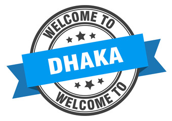 Fototapeta premium Dhaka stamp. welcome to Dhaka blue sign