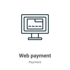 Web payment outline vector icon. Thin line black web payment icon, flat vector simple element illustration from editable payment concept isolated on white background
