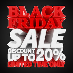 Fototapeta na wymiar BLACK FRIDAY SALE DISCOUNT UP TO 20 % LIMITED TIME ONLY illustration 3D rendering