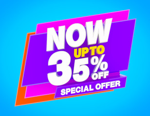 NOW UP TO 35 % SPECIAL OFFER illustration 3D rendering
